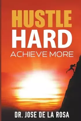 Couverture du produit · "Hustle Hard: Achieve More"