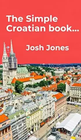 Couverture du produit · The Simple Croatian book