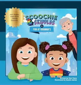 Couverture du produit · Scoochie & Skiddles in Fun at Gramma's
