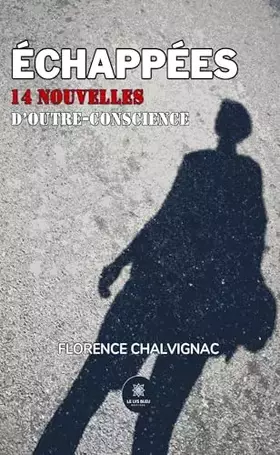 Couverture du produit · Échappées: 14 nouvelles d'outre-conscience