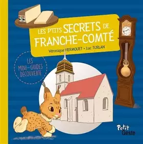 Couverture du produit · Les p'tits secrets de Franche-Comté