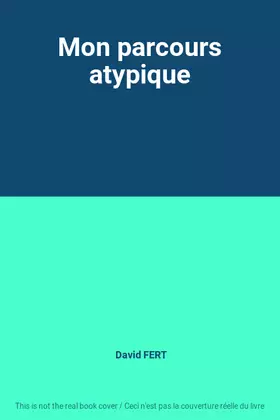 Couverture du produit · Mon parcours atypique