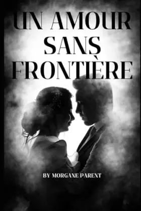 Couverture du produit · Un amour sans frontière