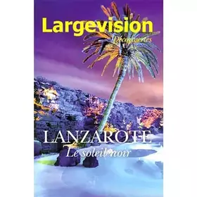 Couverture du produit · Lanzarote: Le soleil noir