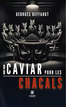 Couverture du produit · Du caviar pour les chacals