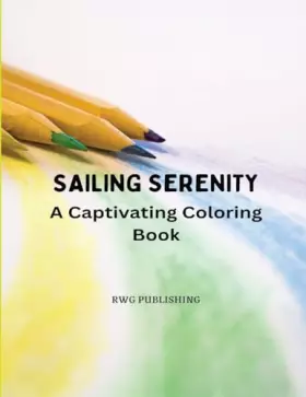 Couverture du produit · Sailing Serenity: A Captivating Coloring Book