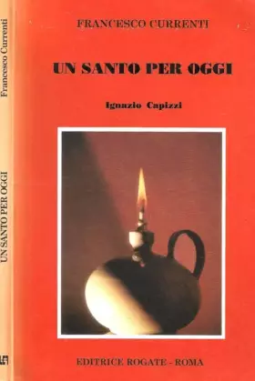 Couverture du produit · Un santo per oggi. Ignazio Capizzi.