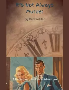 Couverture du produit · It's not Always Murder (A John Evans Mystery)
