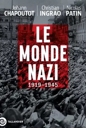 Couverture du produit · Le monde nazi: 1919-1945