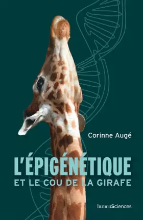 Couverture du produit · L'épigénétique et le cou de la girafe