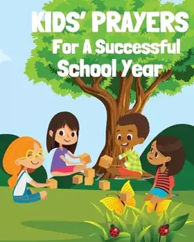 Couverture du produit · Kids' Prayers For A Successful School Year