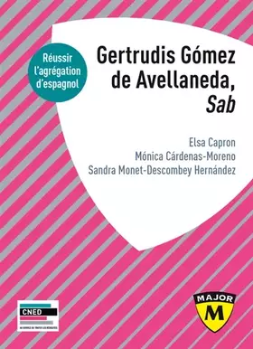 Couverture du produit · Agrégation d’espagnol 2025 : Gertrudis Gómez de Avellaneda, "Sab"