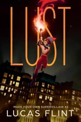 Couverture du produit · Lust (Make Your Own Supervillain)