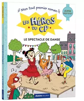 Couverture du produit · Les héros du cp - super débutant - le spectacle de danse