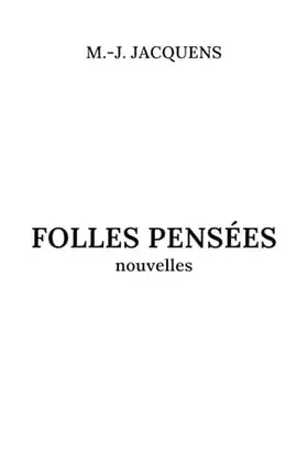 Couverture du produit · Folles pensées