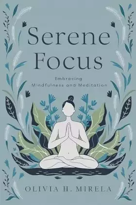 Couverture du produit · Serene Focus: Embracing Mindfulness and Meditation