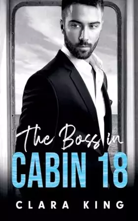 Couverture du produit · The Boss in Cabin 18 (Astor Alphas)