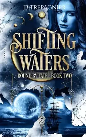Couverture du produit · Shifting Waters: A Reverse Harem Fantasy Romance (Bound by Fate)