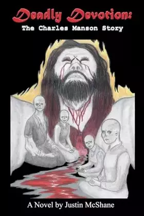 Couverture du produit · Deadly Devotion: The Charles Manson Story