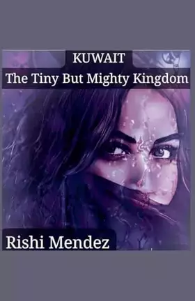 Couverture du produit · Kuwait The Tiny But Mighty Kingdom