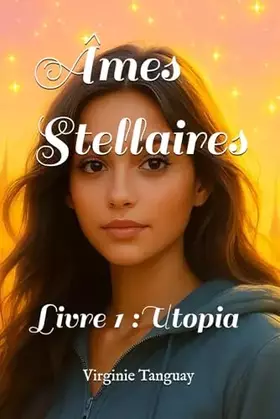 Couverture du produit · Âmes Stellaires: Utopia (French Edition)