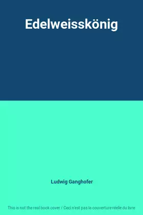 Couverture du produit · Edelweisskönig