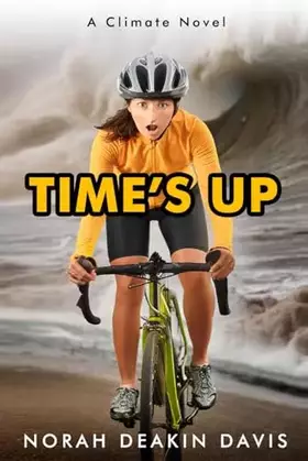 Couverture du produit · Time's Up: A Climate Novel