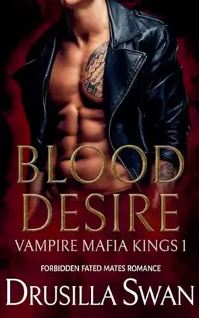 Couverture du produit · Blood Desire (Vampire Mafia Kings)