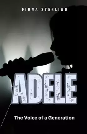 Couverture du produit · Adele: The Voice of a Generation