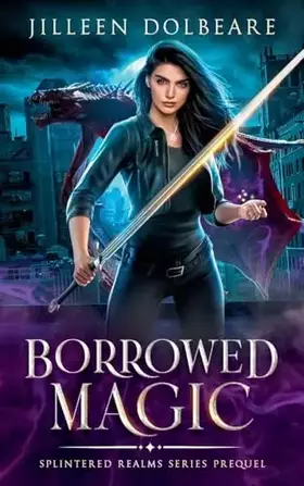 Couverture du produit · Borrowed Magic (Splintered Realms)