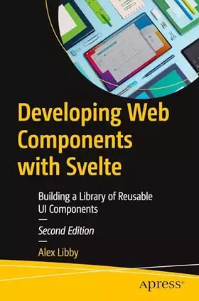 Couverture du produit · Developing Web Components with Svelte: Building a Library of Reusable UI Components