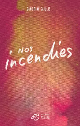 Couverture du produit · Nos incendies