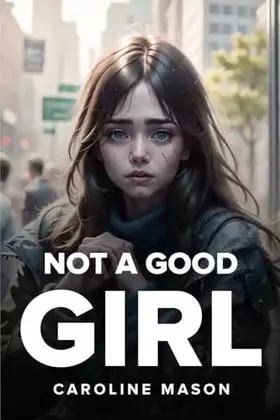Couverture du produit · Not A Good Girl