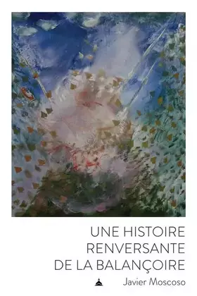 Couverture du produit · Une histoire renversante de la balançoire