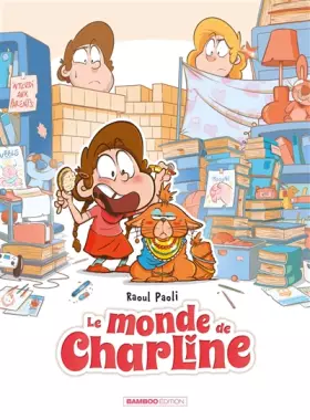 Couverture du produit · Le Monde de Charline - tome 01