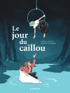 Couverture du produit · Le jour du caillou