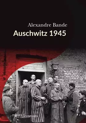 Couverture du produit · Auschwitz 1945