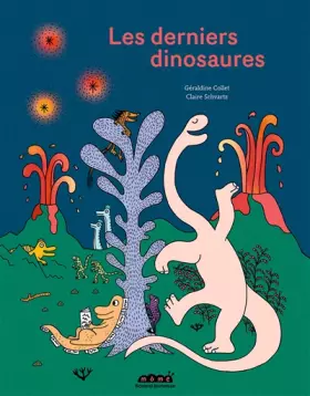Couverture du produit · Les derniers dinosaures
