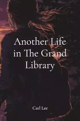 Couverture du produit · Another Life in The Grand Library