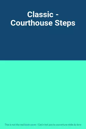 Couverture du produit · Classic - Courthouse Steps