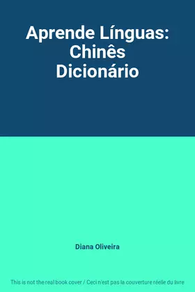Couverture du produit · Aprende Línguas: Chinês Dicionário
