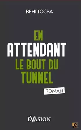 Couverture du produit · EN ATTENDANT LE BOUT DU TUNNEL
