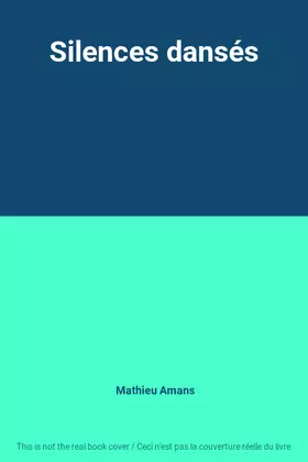 Couverture du produit · Silences dansés