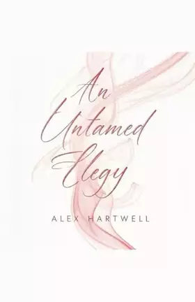 Couverture du produit · An Untamed Elegy