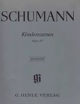 Couverture du produit · Schumann. Kinderszenen. Opus 15. Urtex