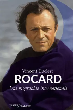Couverture du produit · Rocard: Une biographie internationale