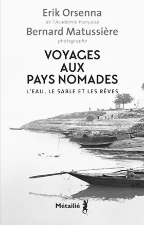 Couverture du produit · Voyages aux pays nomades: L'eau, le sable et les rêves