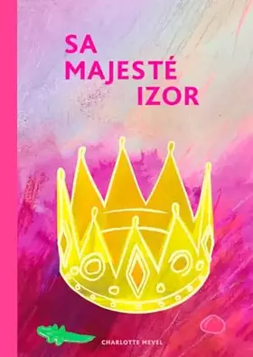 Couverture du produit · SA MAJESTÉ IZOR