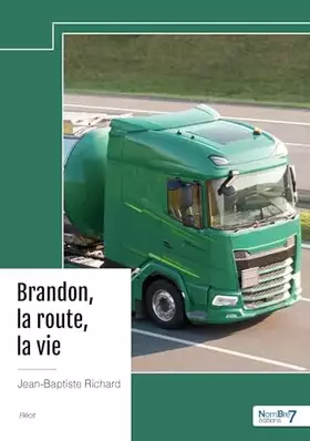 Couverture du produit · Brandon, la route, la vie