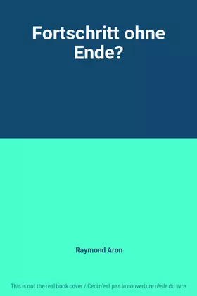 Couverture du produit · Fortschritt ohne Ende?